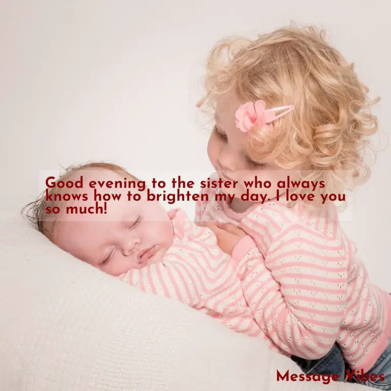 75 Good Evening Messages to My Sister | Message Vibes
