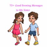 75 Good Evening Messages to My Sister | Message Vibes