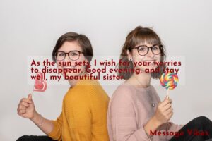 75 Good Evening Messages to My Sister | Message Vibes